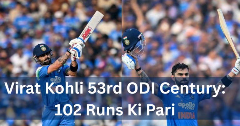 Virat Kohli 53rd ODI Century: Raipur Me 102 Runs Ki Shandar Pari